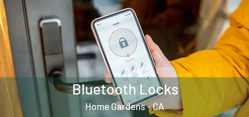 Bluetooth Locks Home Gardens - CA