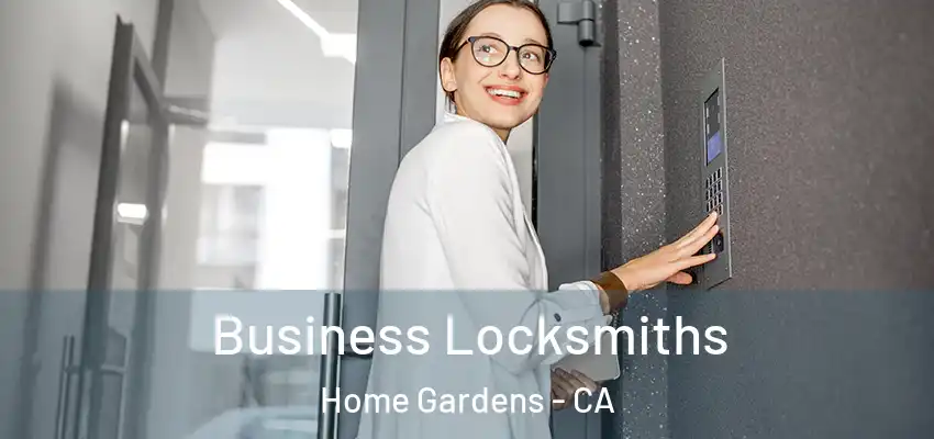  Business Locksmiths Home Gardens - CA