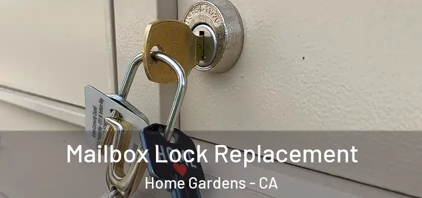  Mailbox Lock Replacement Home Gardens - CA