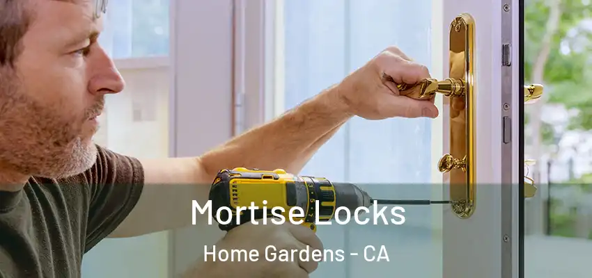 Mortise Locks Home Gardens - CA